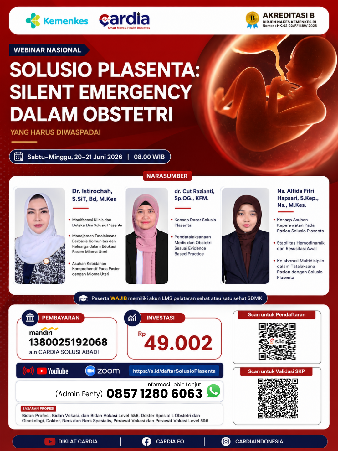 Gambar Webinar Nasional: SOLUSIO PLASENTA: SILENT EMERGENCY DALAM OBSTETRI YANG HARUS DIWASPADAI
